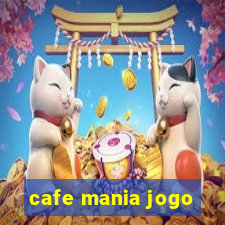 cafe mania jogo